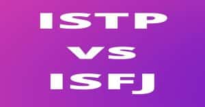 ISTP vs ISFJ