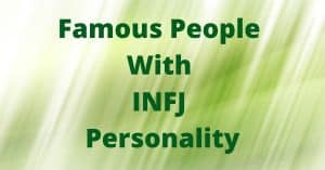 Famous People With INFJ Personality