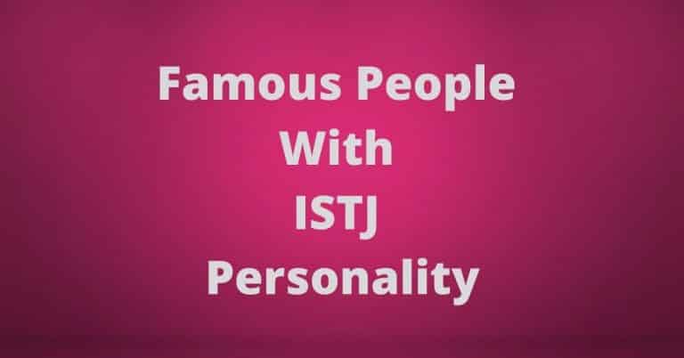Famous People With ISTJ Personality