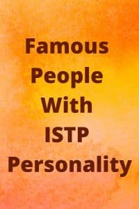 Famous People With ISTP Personality - Pesonality Guru