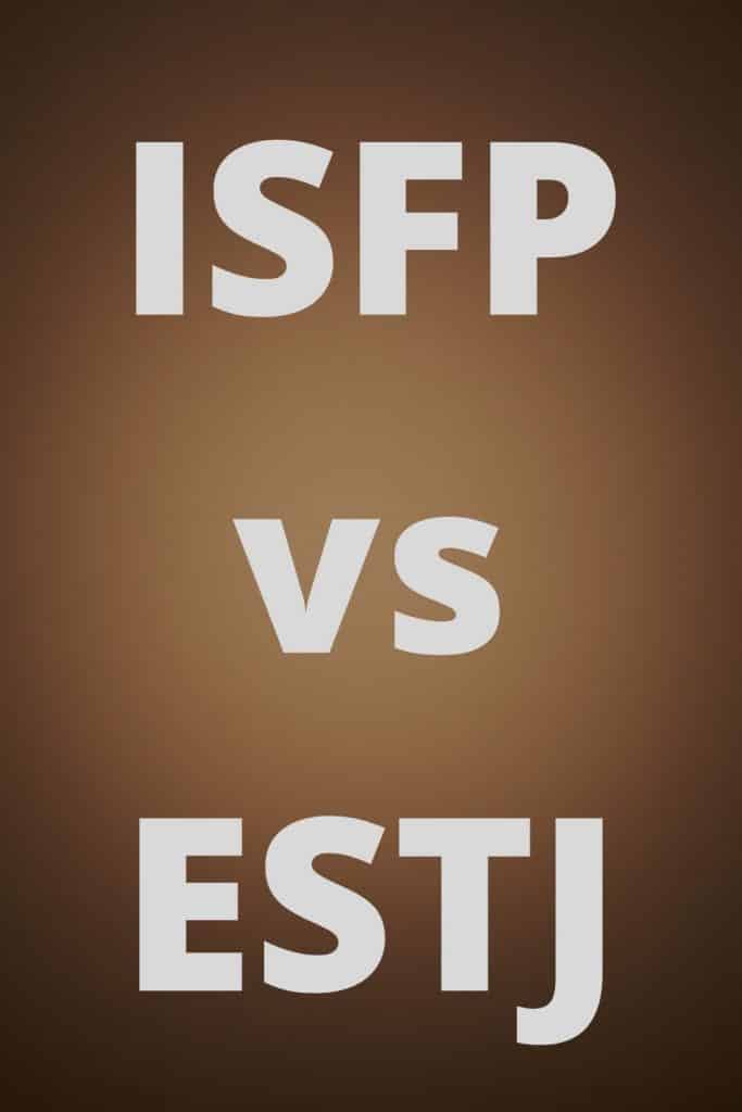 ISFP vs ESTJ