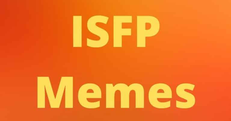 ISFP Memes – 20 Funniest Memes 2022